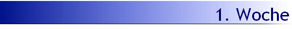 1. Woche