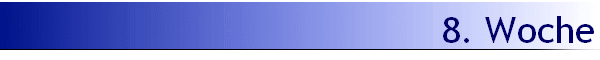 8. Woche