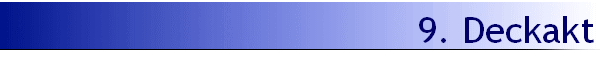 9. Deckakt