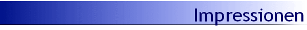 Impressionen